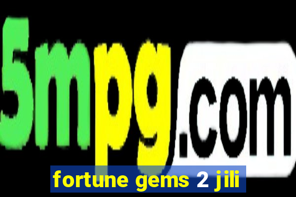 fortune gems 2 jili